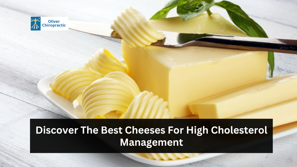 Discover The Best Cheeses For High Cholesterol Management