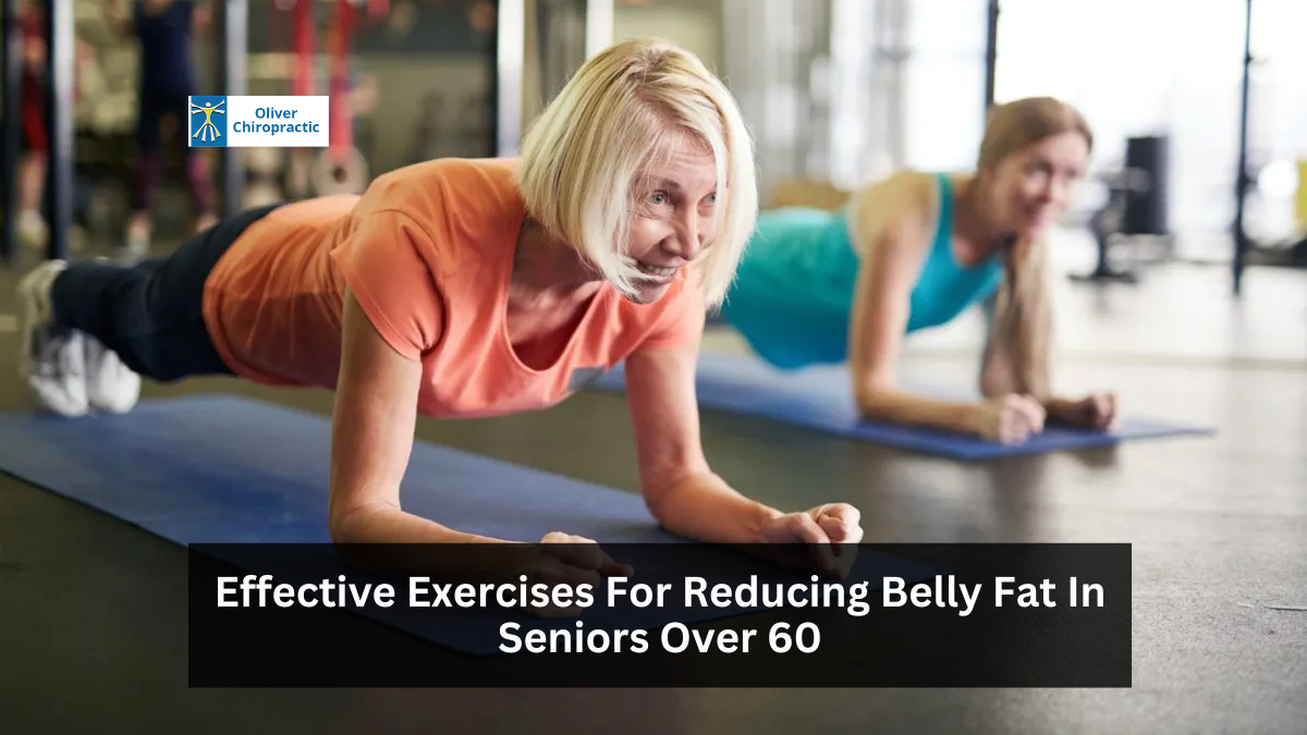 Effective Exercises For Reducing Belly Fat In Seniors Over 60